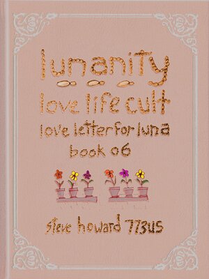cover image of Lunanity Love Life Cult Love Letter for Luna Book 06